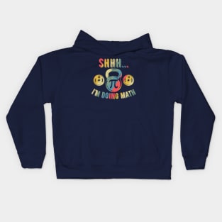 Shhh Im Doing Math Weight Lifting Gym Lover Motivation Gymer Kids Hoodie